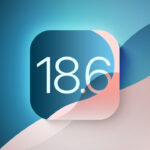 iOS 18.6 Resmi Dirilis, Segera Update untuk Perbaikan dan Keamanan Maksimal!