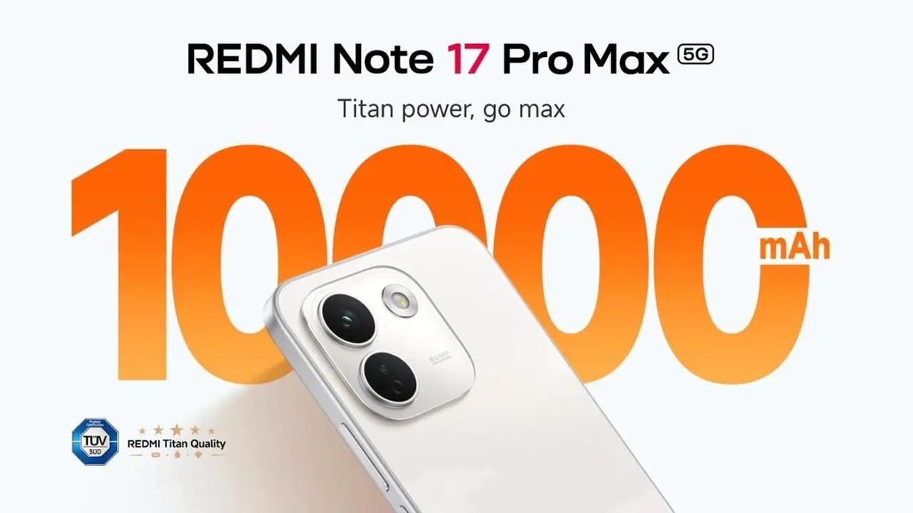 Redmi Note 17 Pro dan Pro Max Resmi Meluncur di Indonesia, Tawarkan Baterai 10.000mAh dan Garansi 3 Tahun